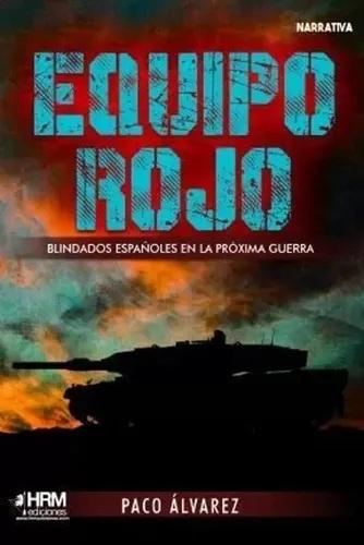 Equipo Rojo "Blindados españoles en la próxima guerra"