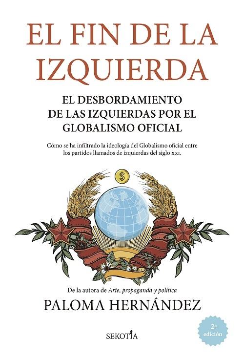 El fin de la Izquierda "El desbordamiento de las izquierdas por el Globalismo oficial"
