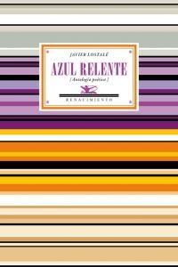 Azul relente "(Antología poética)"