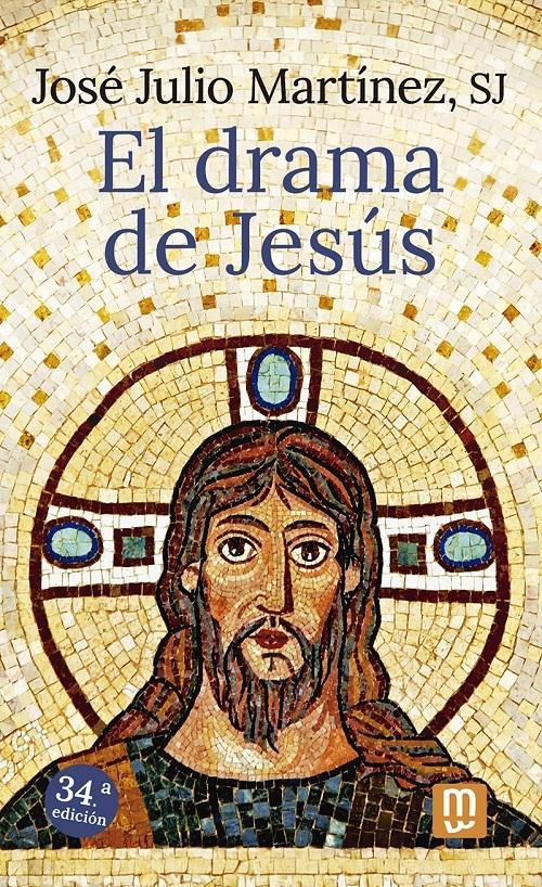 El drama de Jesús "Vida de Nuestro Señor Jesucristo"