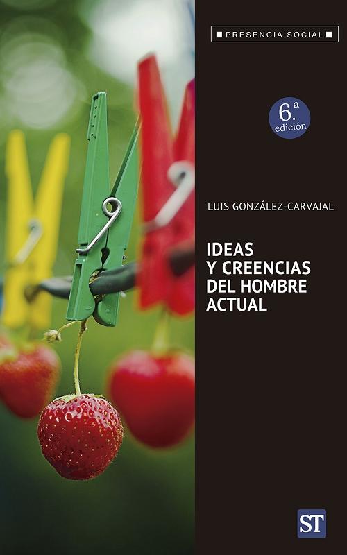 Ideas y creencias del hombre actual. 