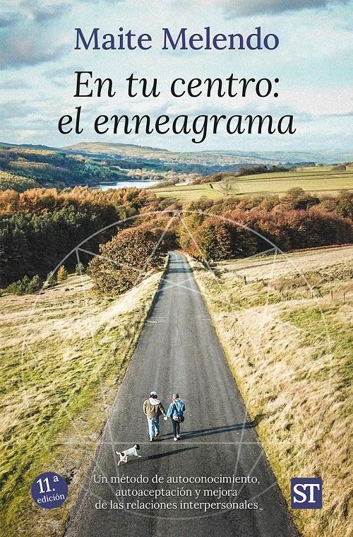 En tu centro: el enneagrama "Método de autoconocimiento, autoaceptación y mejora de las relaciones interpersonales"