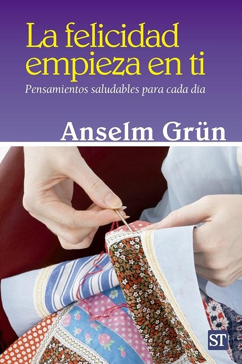 La felicidad empieza en ti "Pensamientos saludables para cada día"