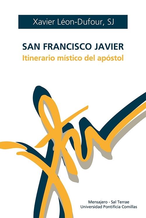 San Francisco Javier "Itinerario místico del apóstol"