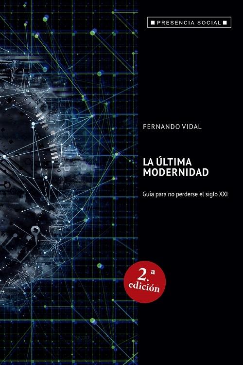 La última modernidad "Guía para no perderse en el siglo XXI"
