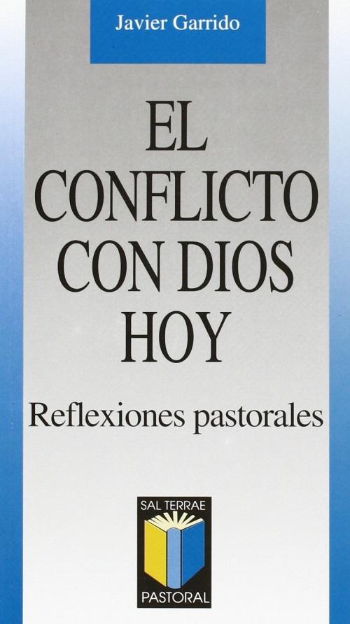 El conflicto con Dios hoy