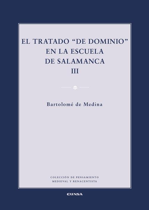 El tratado <De Dominio> en la Escuela de Salamanca - III