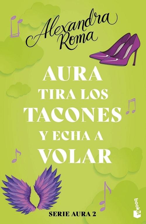 Aura tira los tacones y echa a volar "(Serie Aura - 2)"