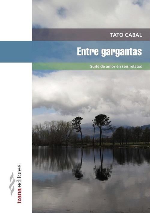 Entre gargantas "Suite de amor en seis relatos"
