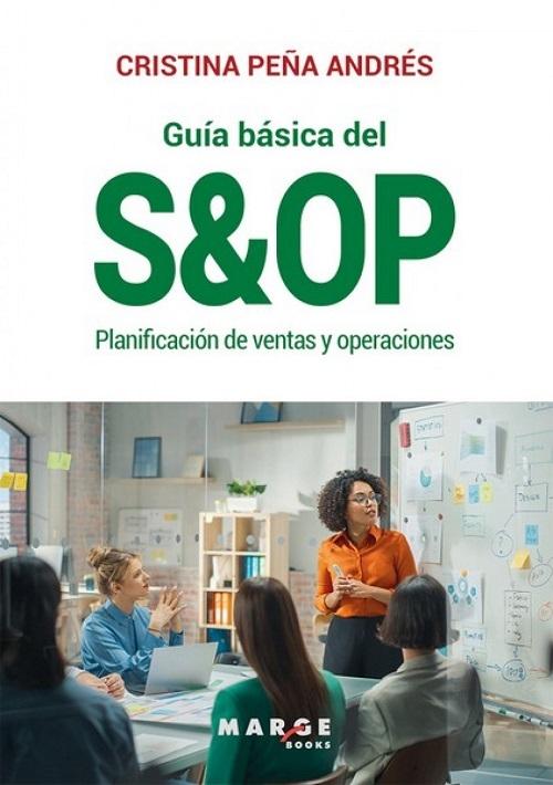 Guía básica del S&OP "Planificación de ventas y operaciones"
