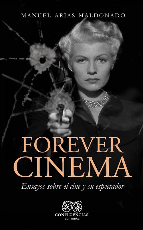 Forever Cinema "Ensayos sobre el cine y su espectador"