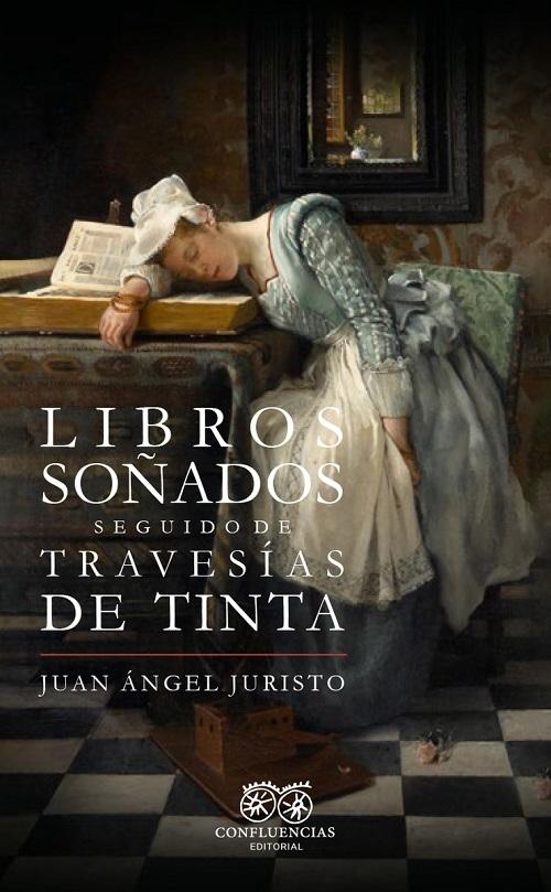 Libros soñados / Travesías de tinta