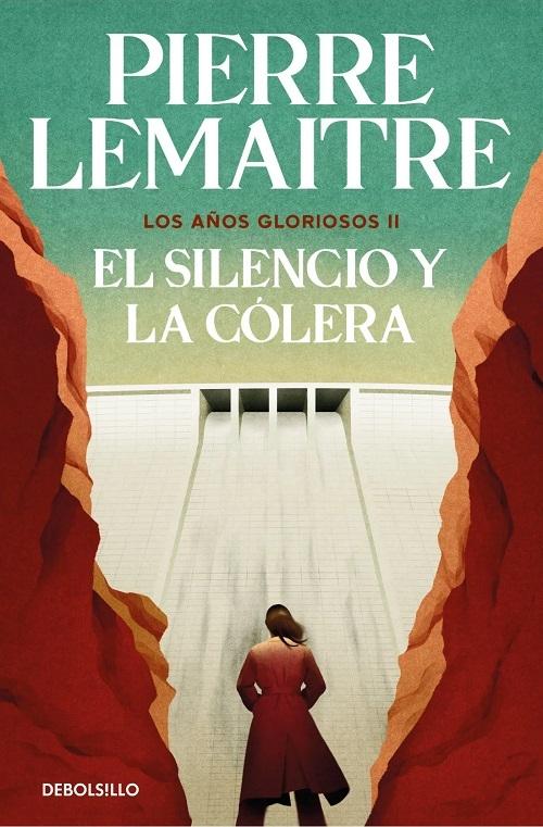 El silencio y la cólera "(Los años gloriosos - II)"