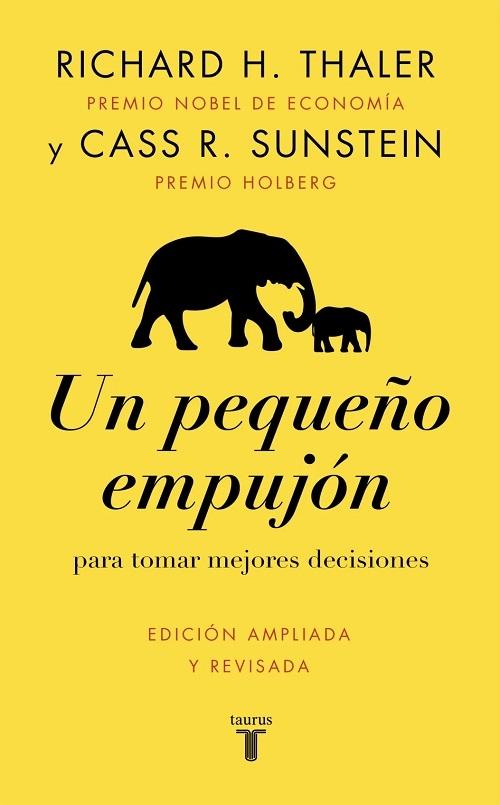 Un pequeño empujón "Para tomar mejores decisiones (Edición ampliada y revisada)"