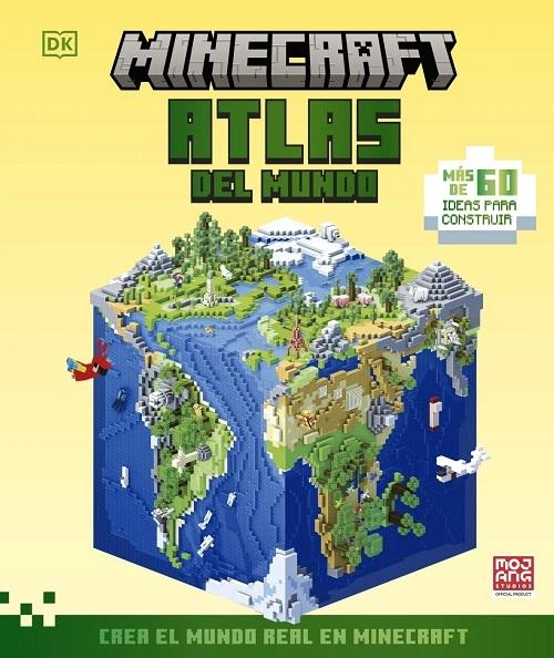 Atlas del mundo "(Minecraft) Crea el mundo real en Minecraft. Más de 60 ideas para construir"