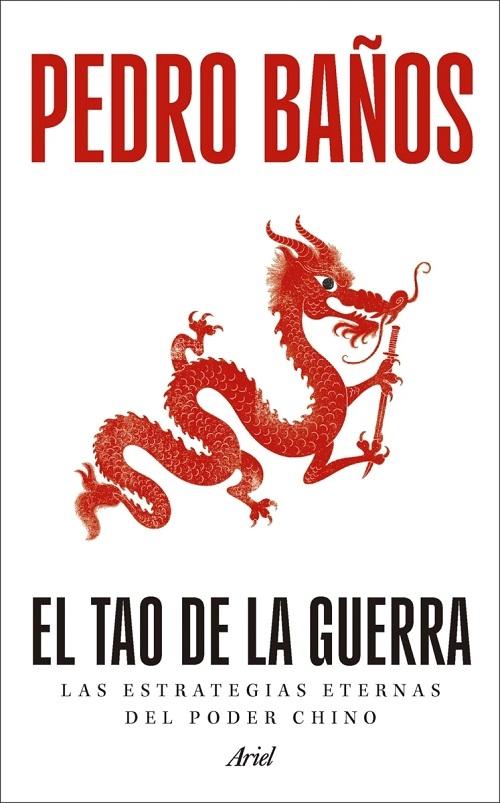 El Tao de la guerra "Las estrategias eternas del poder chino"
