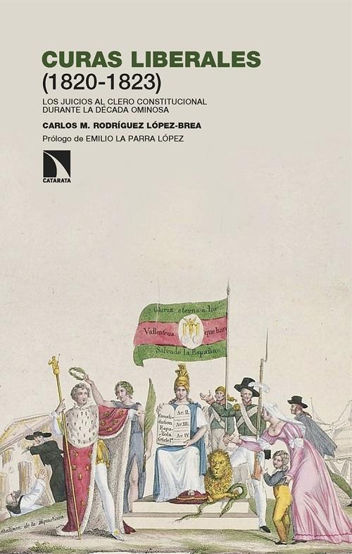 Curas liberales (1820-1823) "Los juicios al clero constitucional durante la década ominosa"