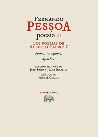 Poesía - II: Los poemas de Alberto Caeiro 2 "Poemas inconjuntos / Apéndices"