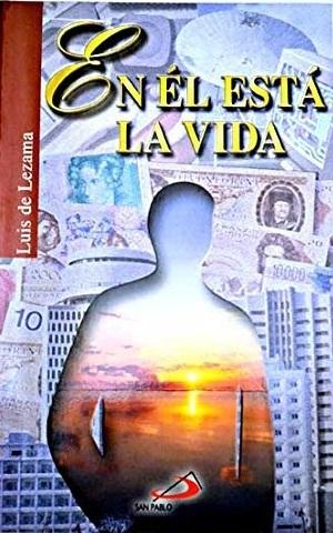 En él está la vida