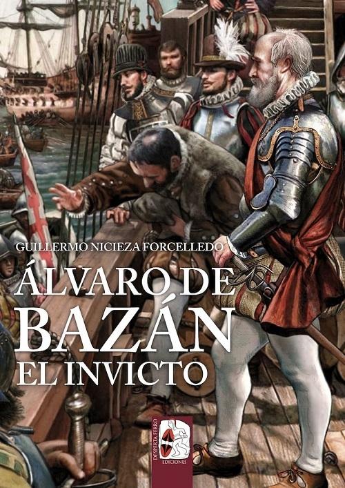 Álvaro de Bazán "El invicto"