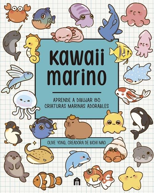 Kawaii marino "Aprende a dibujar 80 criaturas marinas adorables"