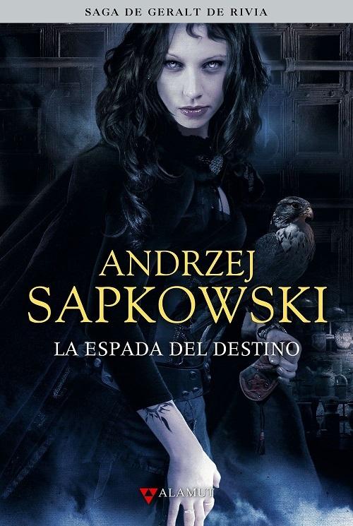 La espada del destino "Saga de Geralt de Rivia - Libro II (Edición coleccionista)"