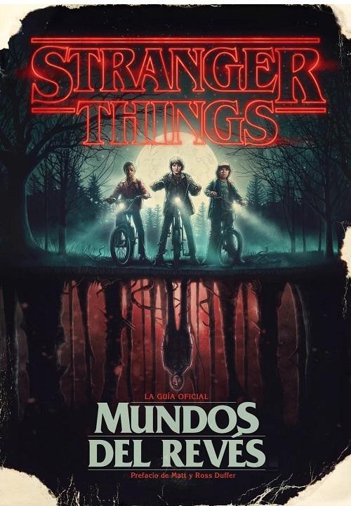 Mundos del revés "Stranger Things. La guía oficial"