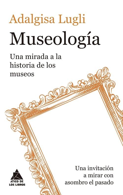 Museología "Una mirada a la historia de los museos"