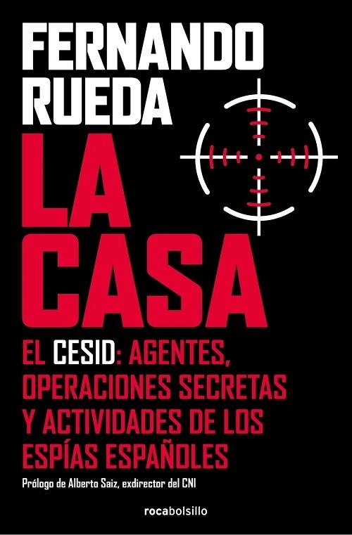 La Casa "El CESID: agentes, operaciones secretas y actividades de los espías españoles"