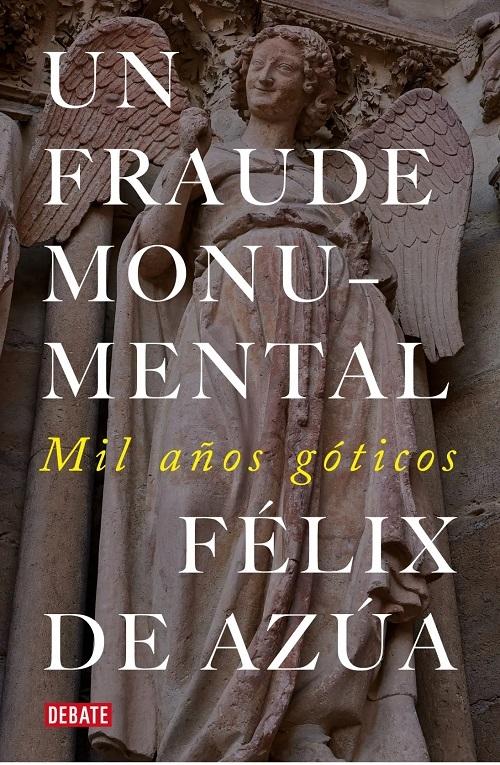 Un fraude monumental "Mil años góticos"