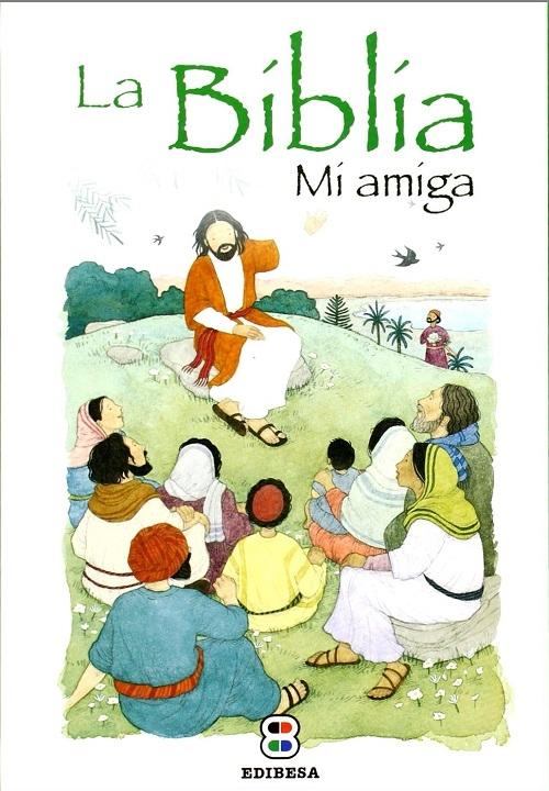 La Biblia "Mi amiga"