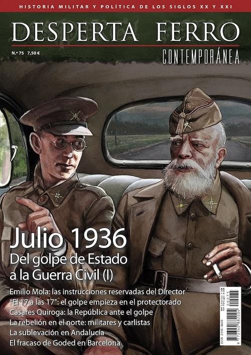 Desperta Ferro. Contemporánea nº 75: Julio 1936 "Del golpe de Estado a la Guerra Civil (I)"