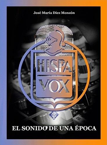 Hispavox "El sonido de una época"