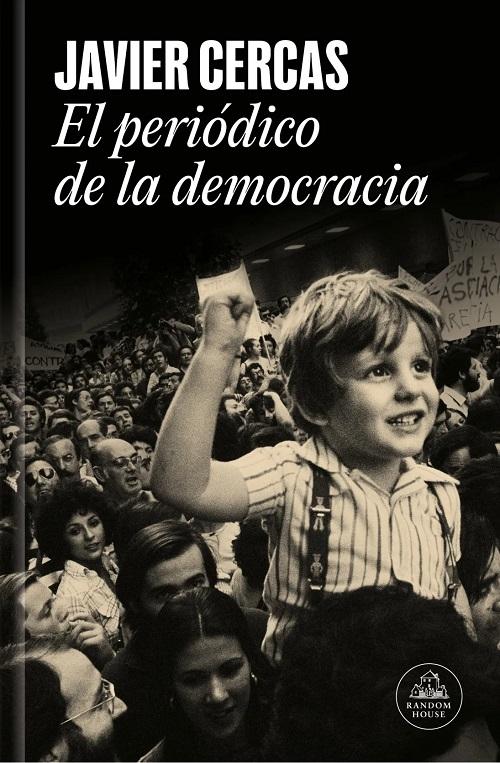 El periódico de la democracia "Una historia personal de <El País>"