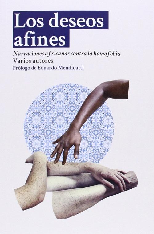 Los deseos afines "Narraciones africanas contra la homofobia"