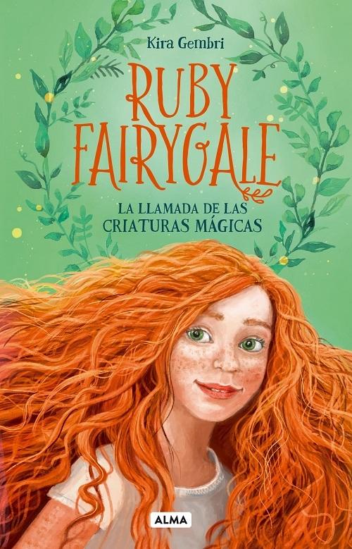 La llamada de las criaturas mágicas "(Serie Ruby Fairygale - Volumen 1)"