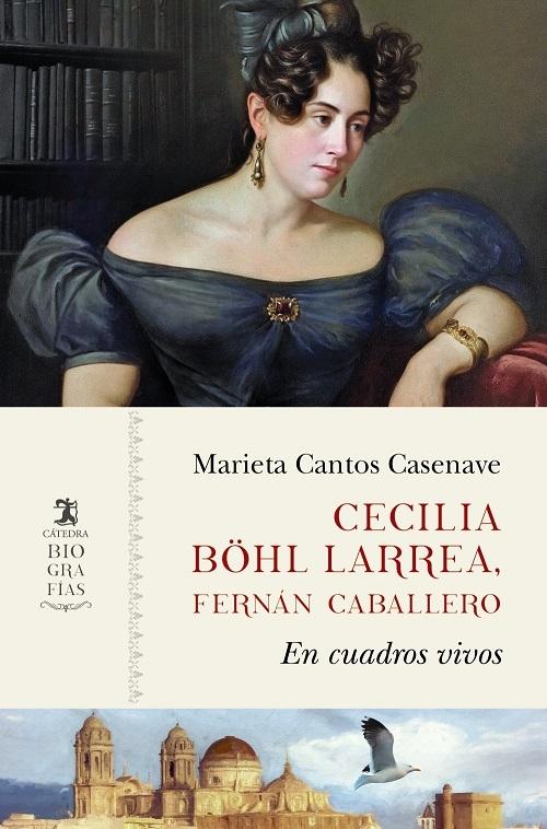 Cecilia Böhl Larrea, Fernán Caballero "En cuadros vivos"
