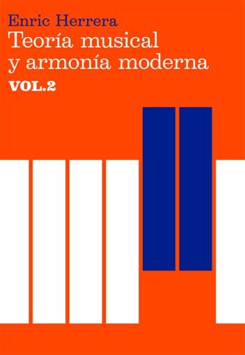 Teoría musical y armonía moderna - Vol. 2