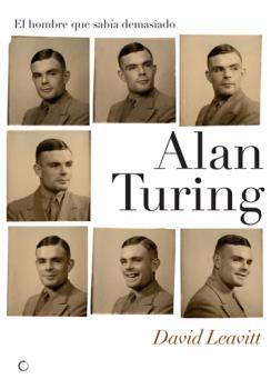 Alan Turing "El hombre que sabía demasiado"