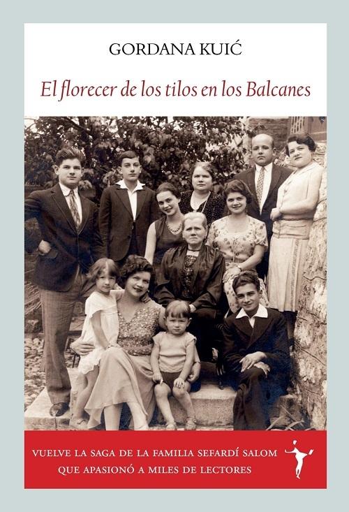 El florecer de los tilos en los Balcanes "Una saga sefardí"