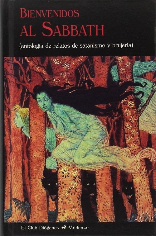 Bienvenidos al Sabbath "(Antología de relatos de satanismo y brujería)"
