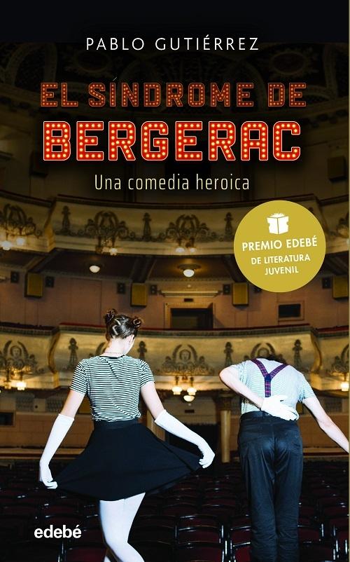 El síndrome de Bergerac "Una comedia heroica"