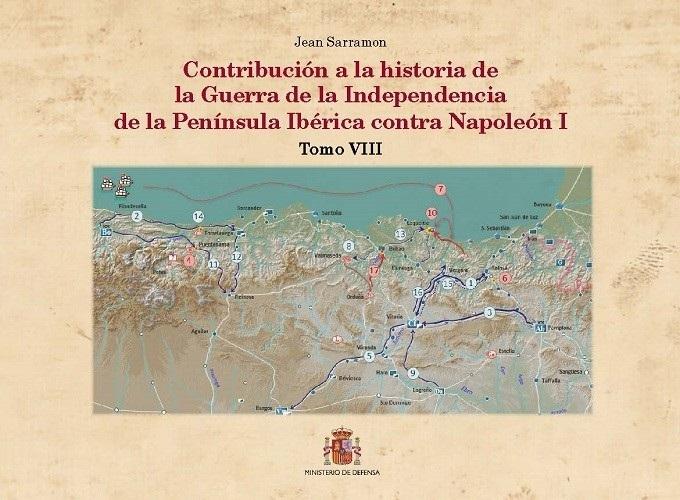 Contribución a la historia de la guerra de la Independencia de la Península Ibérica contra Napoleón I "Tomo VIII: Caffarelli y los Arapiles. Las provincias septentrionales de febrero a agosto de 1812"