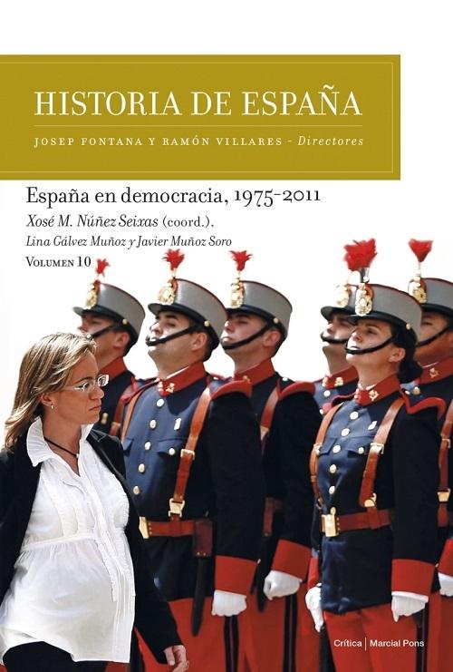 Historia de España - 10: España en democracia, 1975-2011