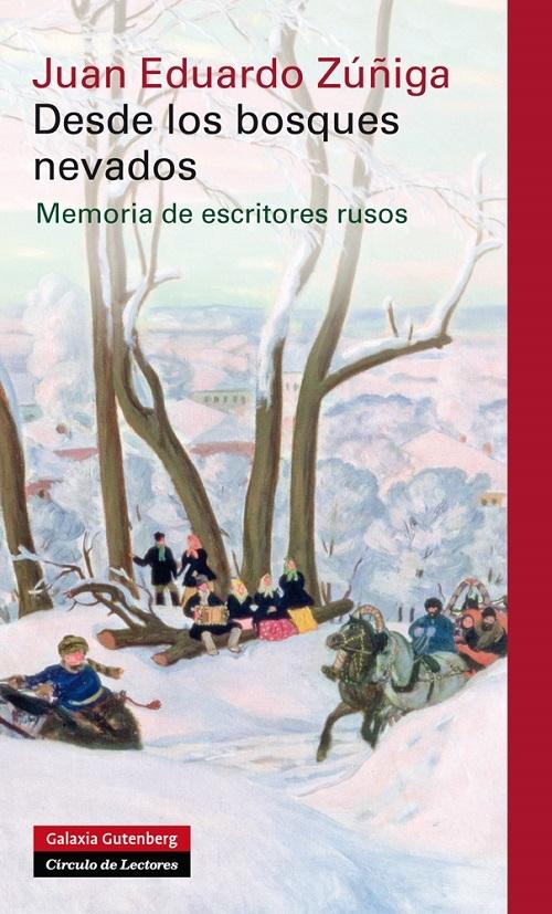 Desde los bosques nevados "Memoria de escritores rusos"