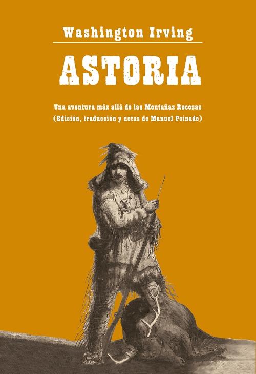 Astoria "Una aventura más allá de las Montañas Rocosas"