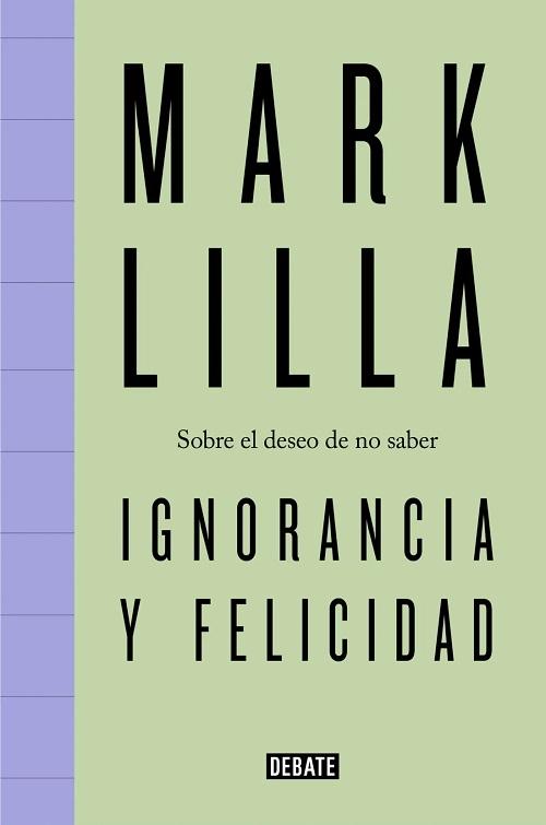 Ignorancia y felicidad "Sobre el deseo de no saber"