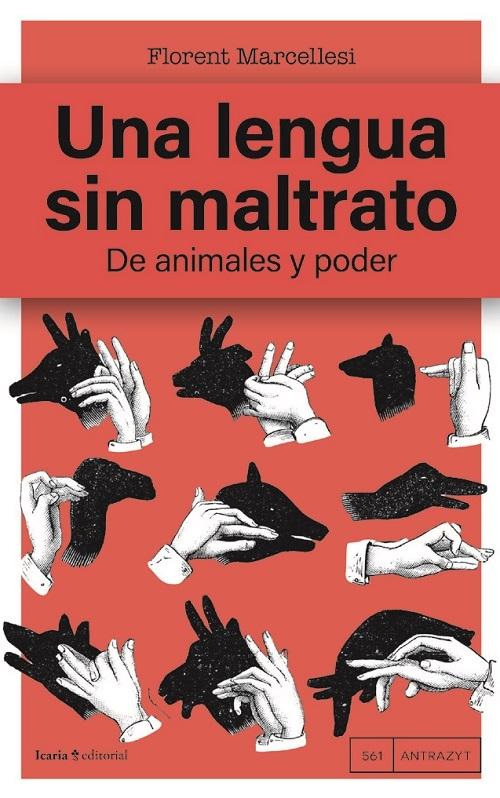 Una lengua sin maltrato "De animales y poder"
