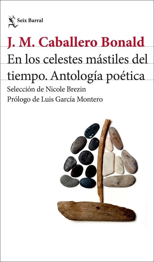 En los celestes mástiles del tiempo "Antología poética"
