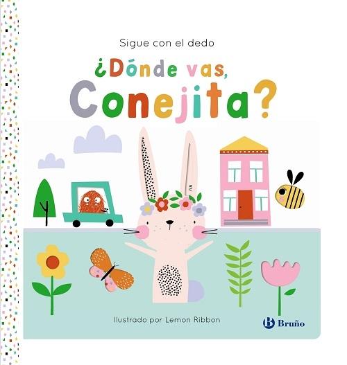 ¿Dónde vas, Conejita? "Sigue con el dedo"